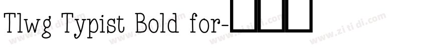 Tlwg Typist Bold for字体转换